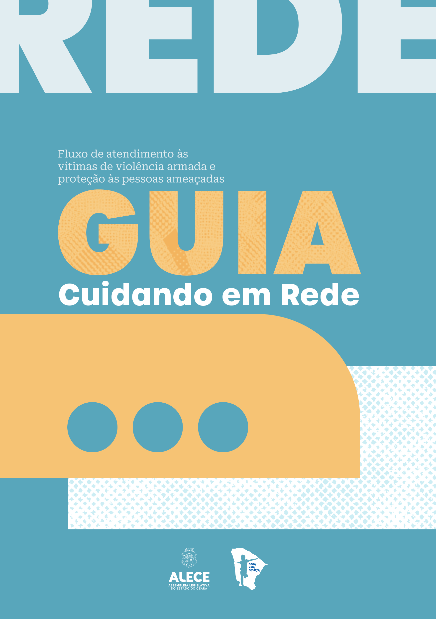 Cuidando em Rede – Fluxo de atendimento às vítimas de violência armada e proteção às pessoas ameaçadas